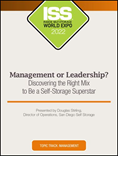 Management or Leadership? Discovering the Right Mix to Be a Self-Storage Superstar